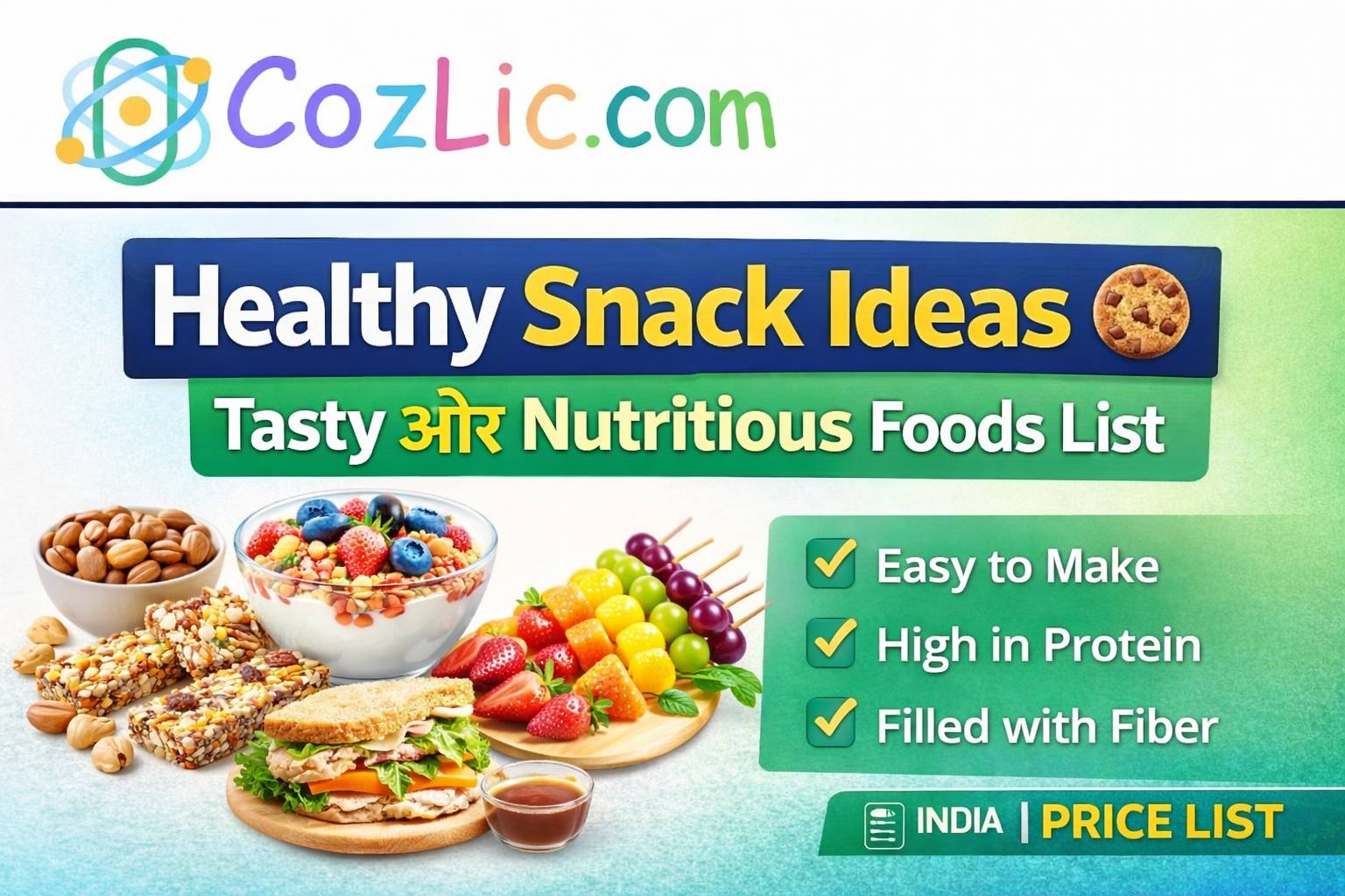 Healthy Snack Ideas 🍪 – Tasty और Nutritious Foods List