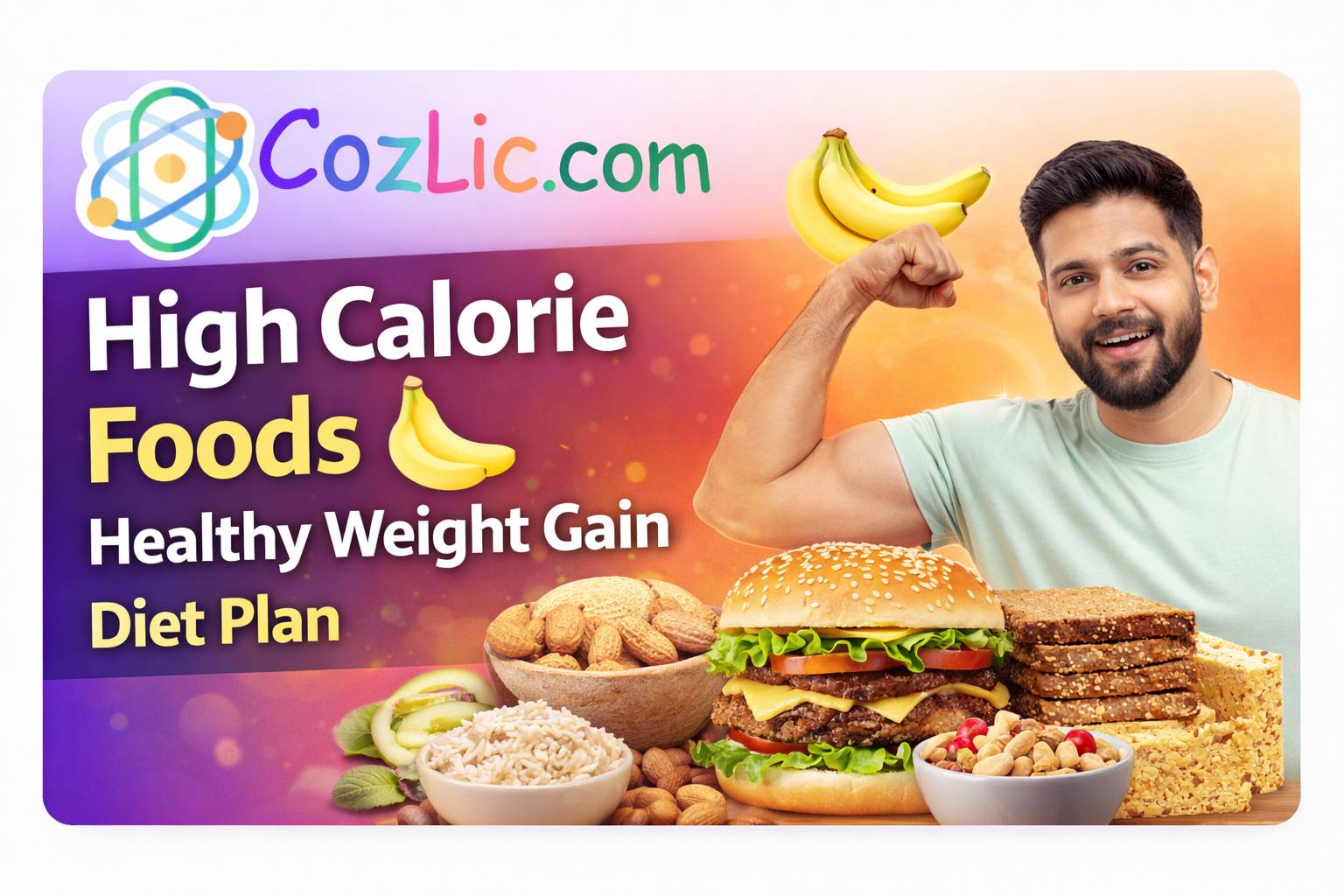 High Calorie Foods 🍌 – Healthy Weight Gain Diet Plan