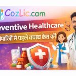 Preventive Healthcare 🩺 – बीमारियों से पहले बचाव कैसे करें Preventive Healthcare 🩺 – बीमारियों से पहले बचाव कैसे करें
